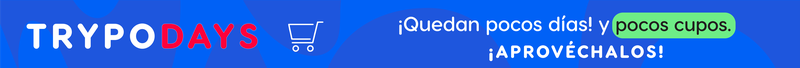 TRYPO DAYS - Quedan pocos dias y pocos cupos. Aprovechalos!